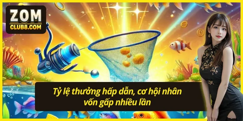 Vì sao bắn cá Zomclub được đông đảo game thủ lựa chọn?