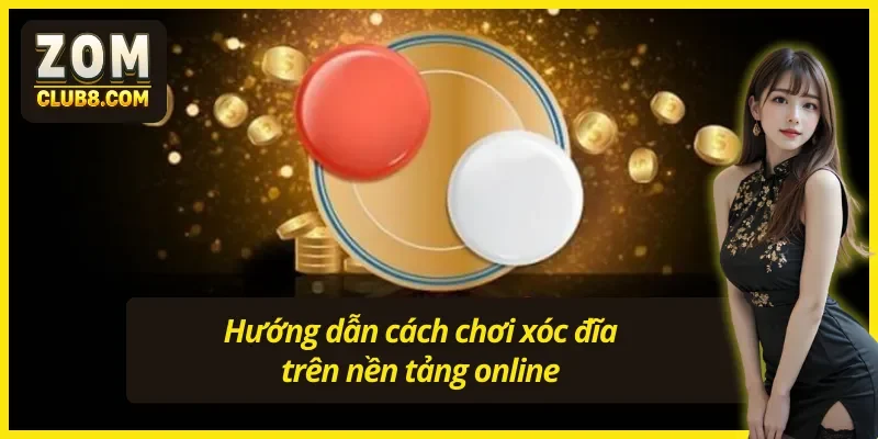 Thực hiện an toàn theo hướng dẫn cách chơi xóc đĩa