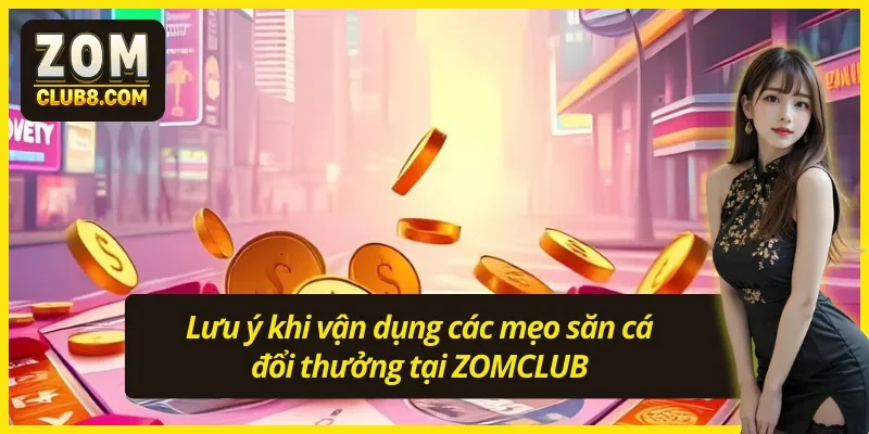 03 lưu ý quan trọng khi áp dụng mẹo chơi đối với bắn cá